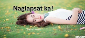 Ilocano Translation - You look great! - Naglapsat ka!