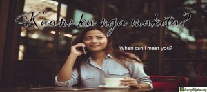 Ilocano Translation - When can I meet you? - Kaano ka nga makita?